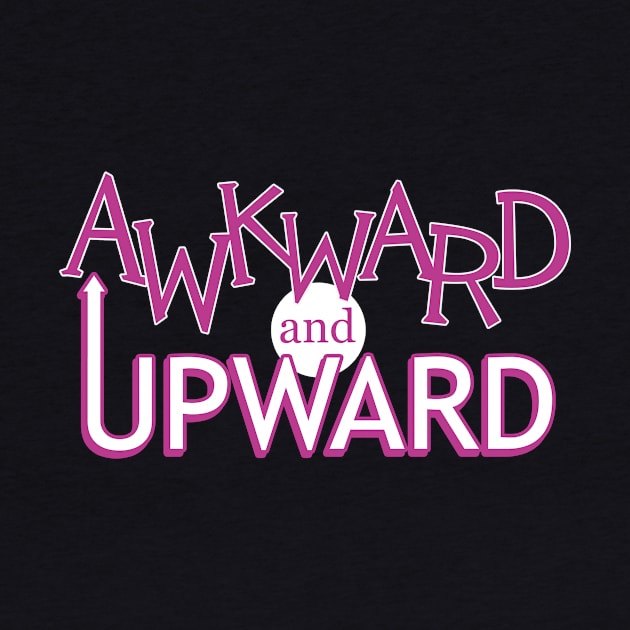 Awkward and Upward (Pink) by andyjhunter